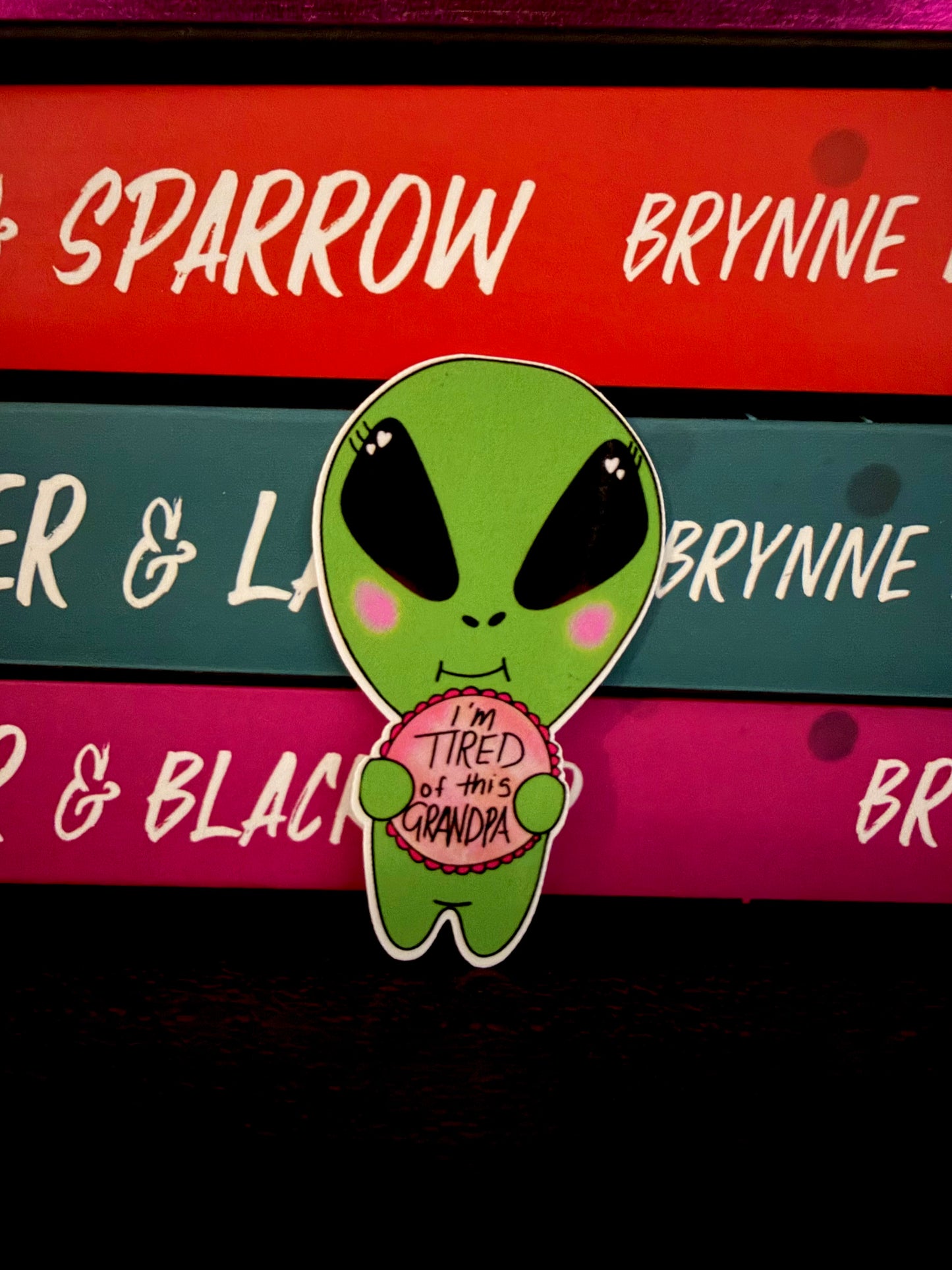 "I'm tired of this Grandpa" Alien Sticker